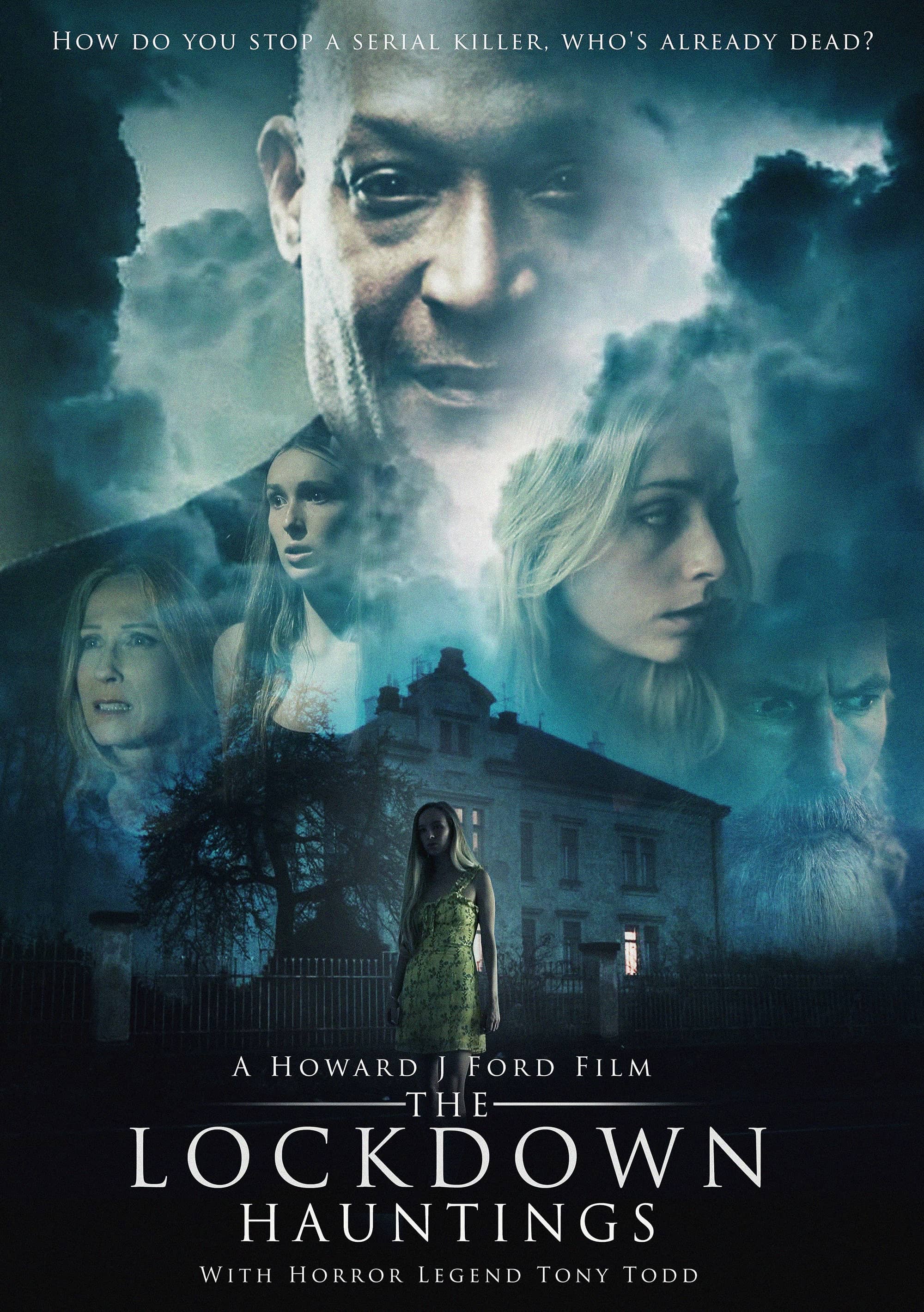 Lockdown Hauntings by director Howard J Ford